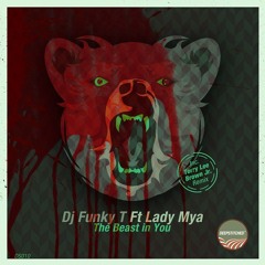 DJ Funky T Ft Lady Mya - The Beast In You / BDTom remix / CuT version