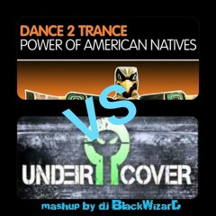 Undercover & Dance2Trance - Balikali VS The Power Of American Natives MASHUP