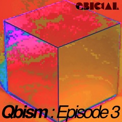 Qbism : Episode 03 || March 2015