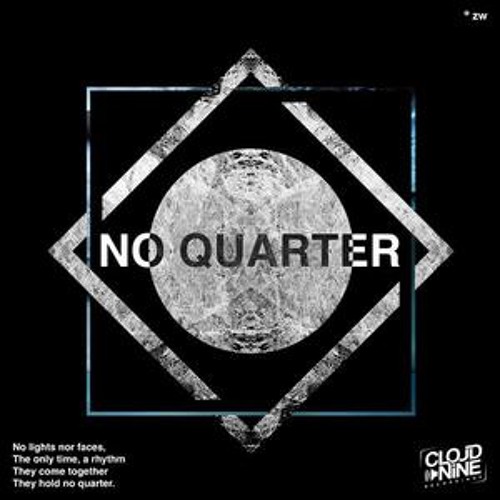 No Quarter -(Alejandro Gama PVT)  FREEE DOWNLOAD