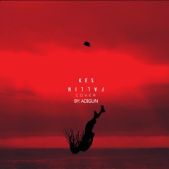 Kes - Fallin - Acoustic Cover