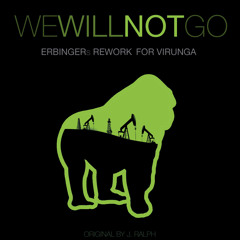 J.Ralph - We Will Not Go (Erbinger's Rework)