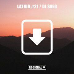 Latido Regional #21 (DJ Saeg)