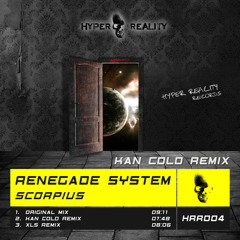 Renegade System - Scorpius (Kan Cold Remix) OUT NOW!!!