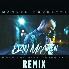 Marlon Roudette - When The Beat Drops Out (Dan Maarten Remix)
