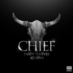 Party Thieves & ATLiens - Chief(Cobra Remix)FREE DL
