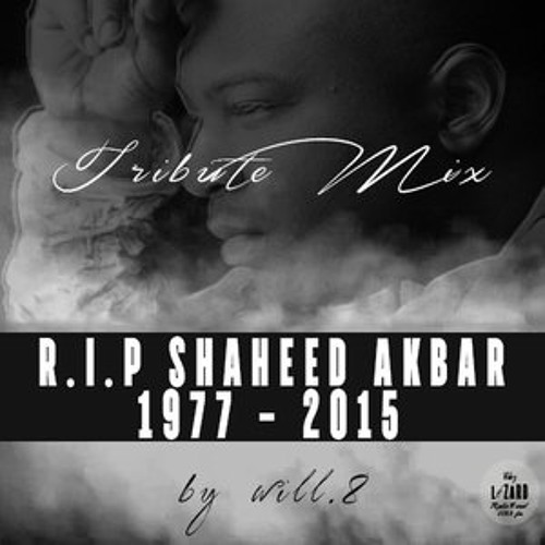 Stream Will.8 - Tribute To The Jacka (R.I.P. Shaheed Akbar) (1977-2015) by  Will.8 | Listen online for free on SoundCloud