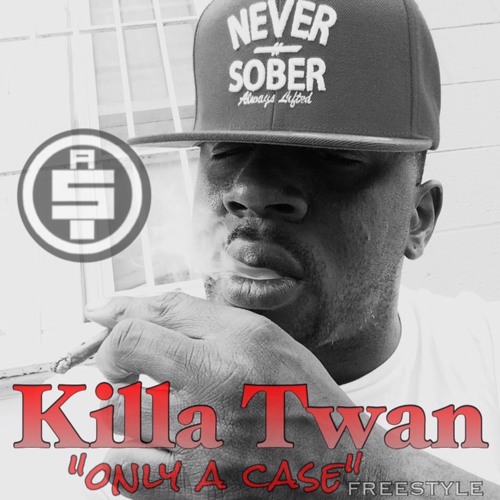 Killa Twan - Only A Kase