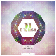TMT! - To The Rhythm (Original Mix)
