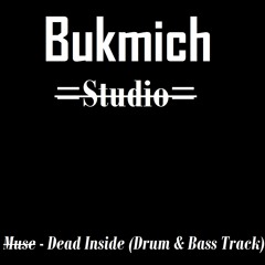 Muse - Dead Inside (Drum & Bass Track)