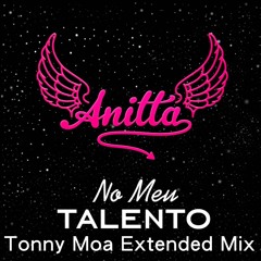 Anita Mc Guine - No Meu Talento (Tonny Moa Extended Mix)