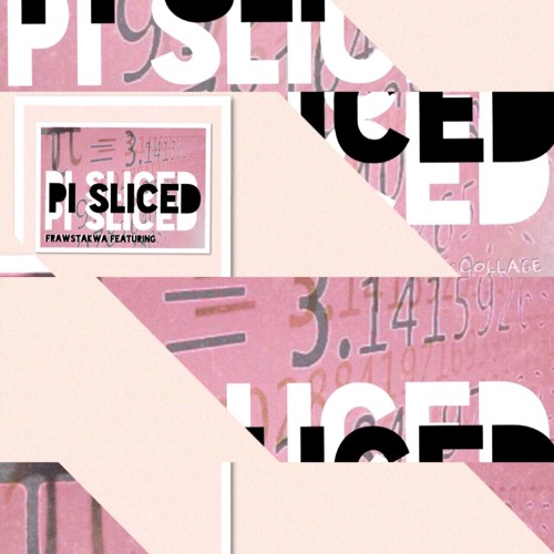 Pi Sliced 3.14.15 frawstakwa vox acapella alternate 72:144bpm