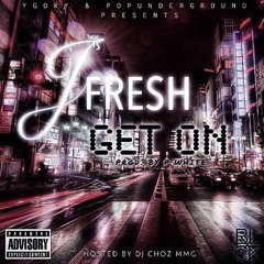 J 0 8 - Get On (Prod.By P White)