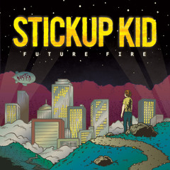 Stickup Kid - What's Missing