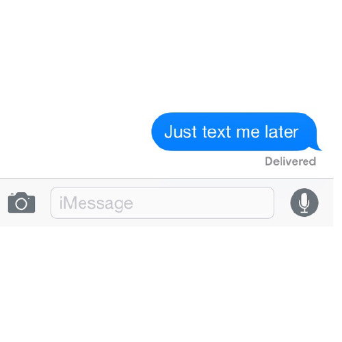 Just Text Me Later ( Drew )