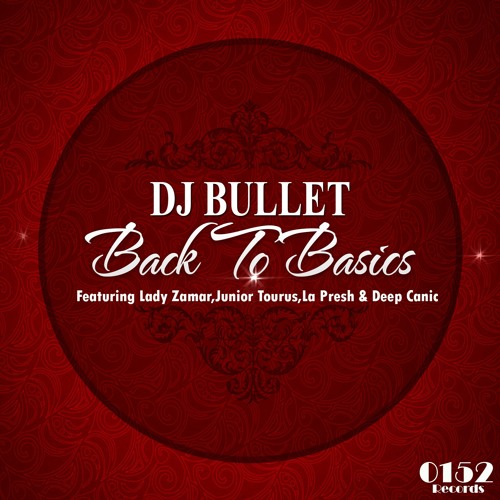 Djbullet Feat. Juniour Tourus & Lady Zamar - Circle Of Life