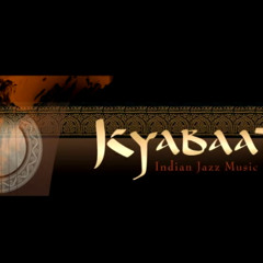 Kyabaat - Indian Jazz Music SISONIDO