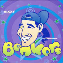Bonkers 1 - Mixed by Hixxy