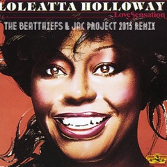 Loleatta Holloway - Love Sensation (The BeatThiefs & Jac 2015 Remix)
