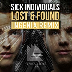 Sick Individuals - Lost & Found (Ingenia Remix)