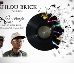 akhlou brick paradise Xallé Xalis