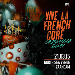 MYCOTOXINE @ Vive La Frenchcore - Dr. Peacock B-day (21 March 2015 in North Sea Venue in Zaandam)
