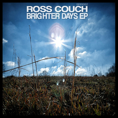 Stream Brighter Days by Ross Couch | Listen online for free on SoundCloud