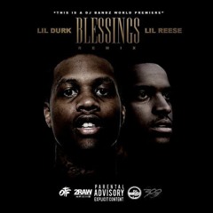 Blessed (Remix) Lil Durk x Lil Reese
