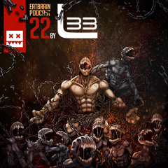 EATBRAIN Podcast 022 by L 33