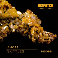 Amoss - Skittles - Dispatch Recordings 088 (CLIP)