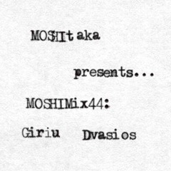 MOSHImix44 - Giriu Dvasios