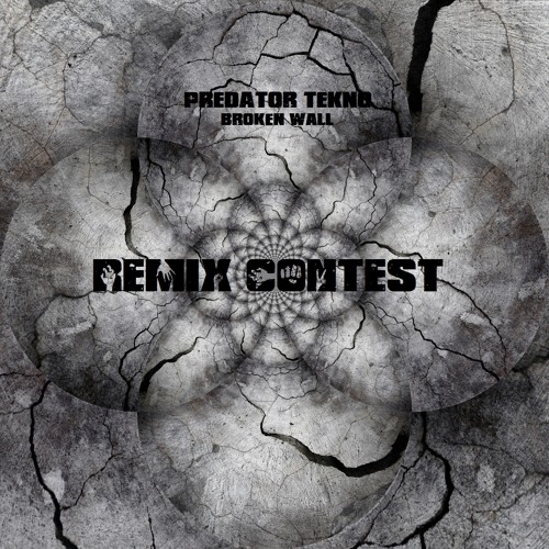Predator Tekno - Broken Wall - REMIX CONTEST CLOSED - End 25/05/15
