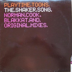 Playtime Toons - Shaker Song (Blakkat Remix)