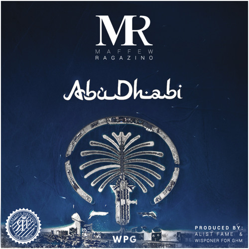 Abu Dhabi (Produced by Alist Fame x Wisponer for GHM)