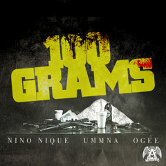 Nino Nique - 100 Grams Ft. UmmNa & Ogee