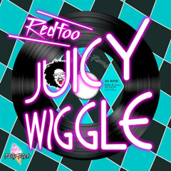 Redfoo - Juicy Wiggle (Angel Batalla Rework Bounce 2015)