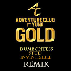 Adventure Club - Gold (Invinhsible x Arius x Stud REMIX)
