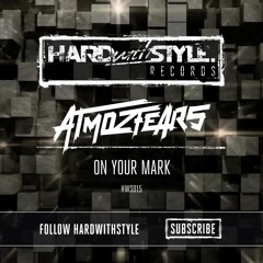 Atmozfears - On Your Mark [HWS015]