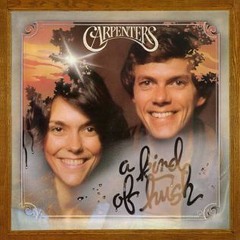 The Carpenters - There's A Kind Of Hush