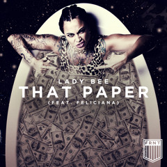 Lady Bee ft. Feliciana - That Paper (OUT NOW!)