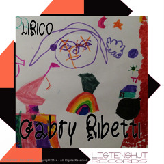 LSR138 "Lirico" Gabry Ribetti (Original Mix)- PREVIEW-© 2015