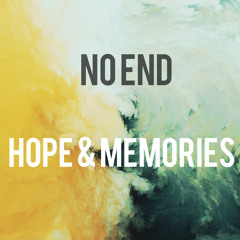 no end - Hope & Memories (AMG Release)