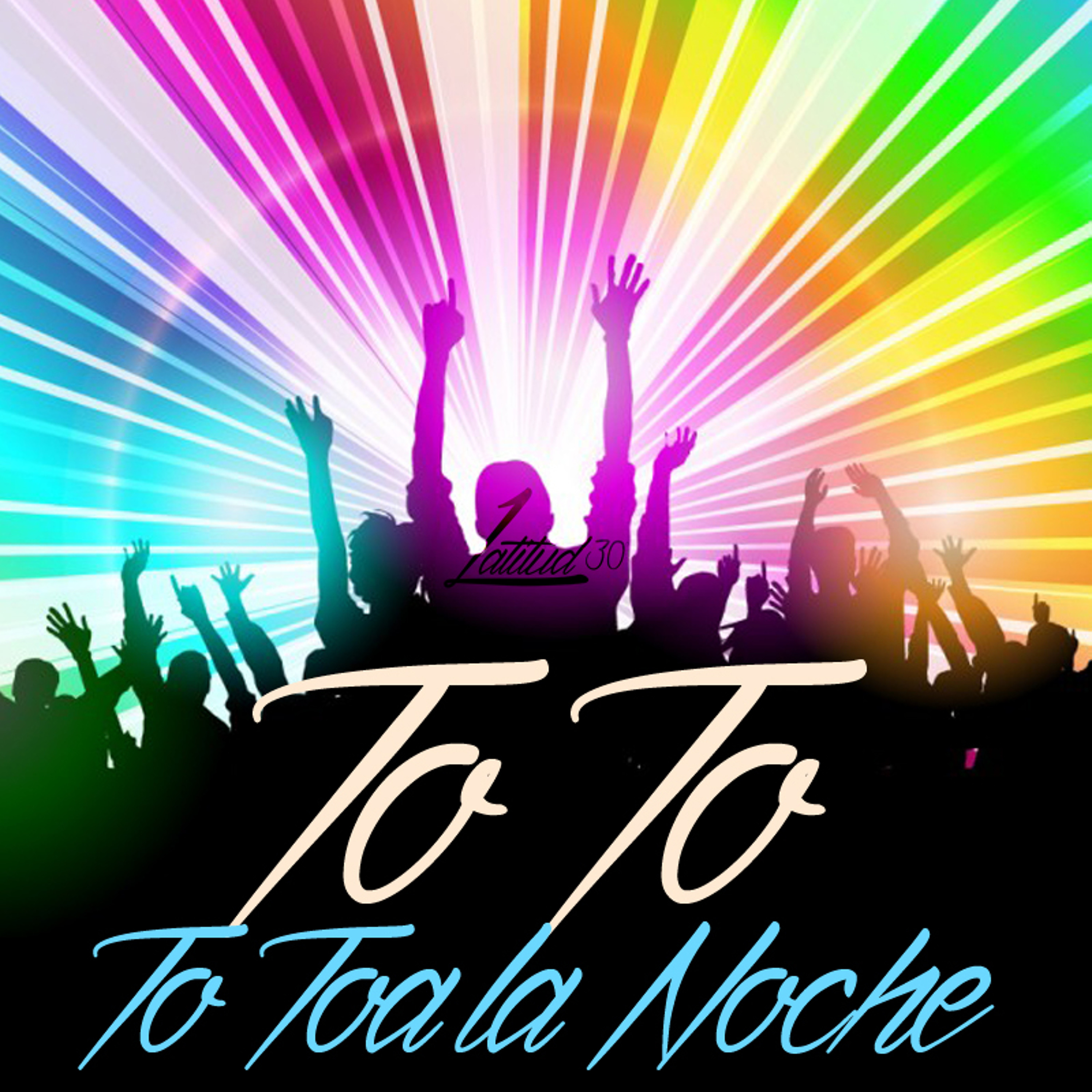 To To Toa la Noche (Latitud 30 Grados) L30G episode artwork