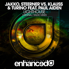 JAKKO, Steerner vs. Klauss & Turino feat. Paul Aiden - Lighthouse (Original Mix) [OUT NOW]
