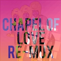 Chapel of Love - Dixie Cups -SoulHop Remux