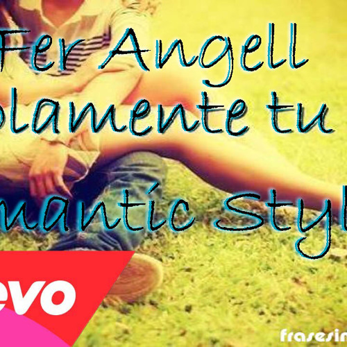 Stream Solamente Tu - Fer Angell Reggaeton Romantico 2015 by Fer Angell |  Listen online for free on SoundCloud