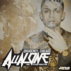 All Alone (2015) Prod By Kernz