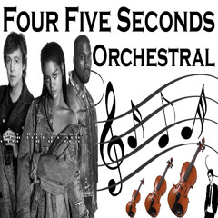 Four Five Seconds - Rihanna And Kanye West And Paul McCartney - Orchestral