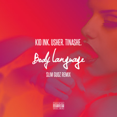 Body Language (Slim Gudz Remix)