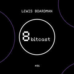 Bitcast006 - Lewis Boardman